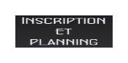 Inscription et planning